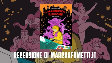 La magnifica illusione cover recensione marcoafumetti