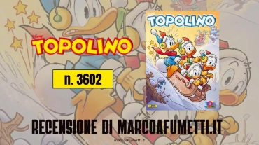 Topolino 3602 recensione marcoafumetti
