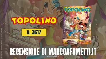 Topolino 3617 recensione marcoafumetti