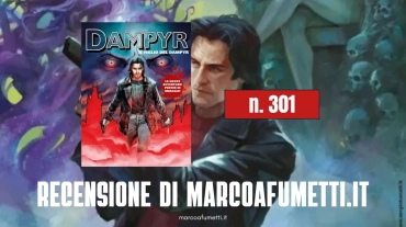 Dampyr 301 recensione marcoafumetti