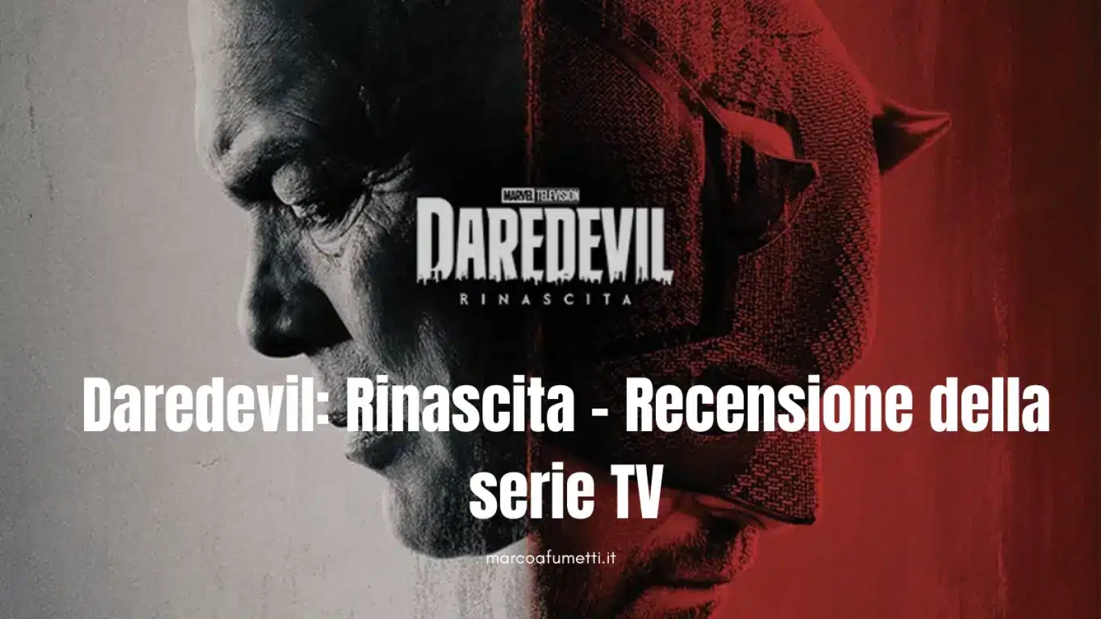Daredevil: Rinascita recensione marcoafumetti