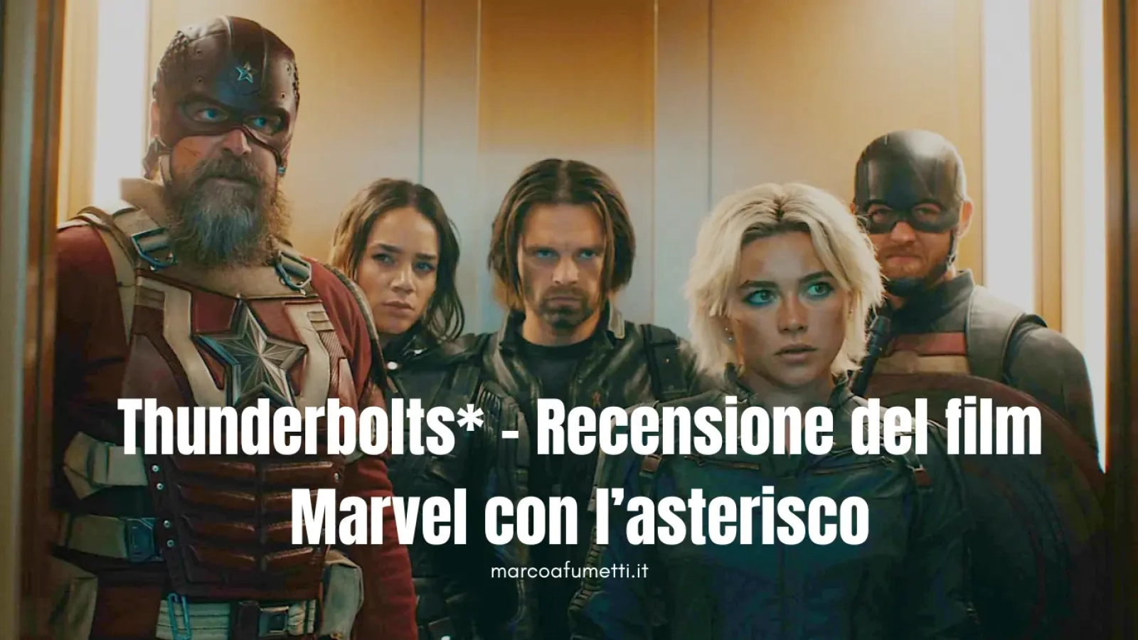 Thunderbolts* film recensione marcoafumetti