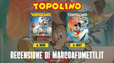 Topolino 3626 e 3627 recensione