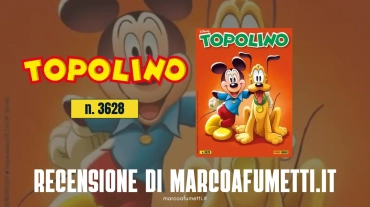 Topolino 3628 recensione marcoafumetti